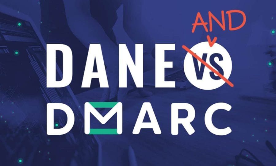 DANE and DMARC