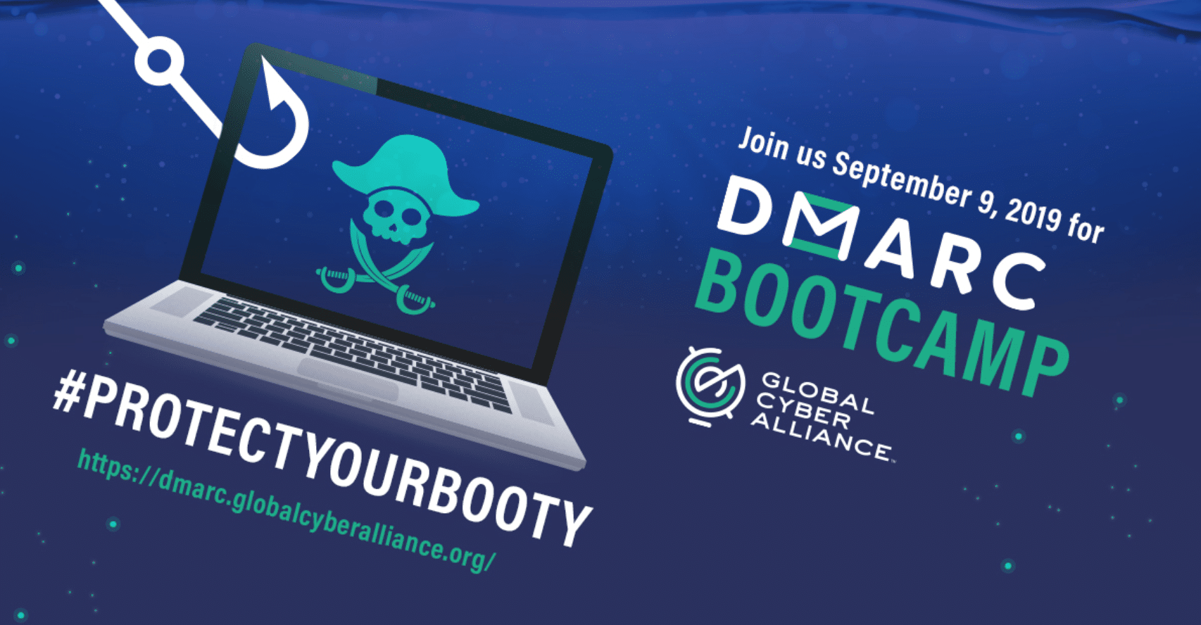The Global Cyber Alliance's DMARC Bootcamp starts September 9th, 2019.